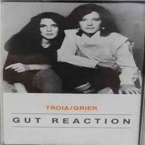 Troia / Grier - Gut Reaction Mp3