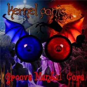 Kernel Panic - Groove Mental Core Mp3