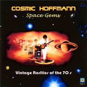 Cosmic Hoffmann - Space Gems - Vintage Rarities Of The 70s Mp3