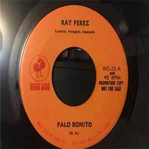 Ray Pérez - Palo Bonito / Reproche Mp3