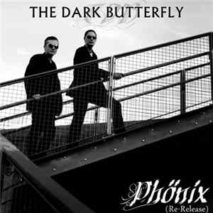The Dark Butterfly - Phönix (Re-Release) Mp3