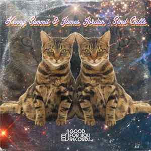 Kenny Summit & James Jordan - Send Chills Mp3