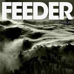 Feeder - Snowblind Mp3
