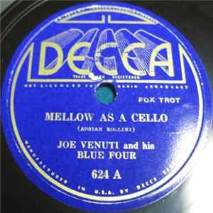 Joe Venuti And His Blue Four - Mellow As A Cello / Nothing But Notes Mp3