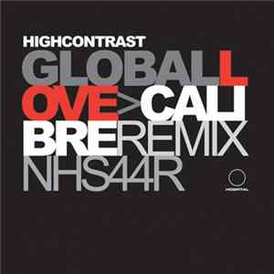 High Contrast - Global Love / Return Of Forever (Remixes) Mp3