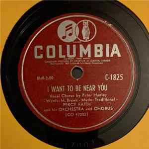 Percy Faith And His Orchestra And Chorus - I Want To Be Near You / When The Saints Go Marching In Mp3