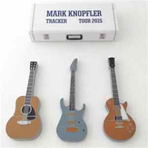 Mark Knopfler - Tracker Tour - Le Zénith, Paris, France, 2015-06-03 Mp3