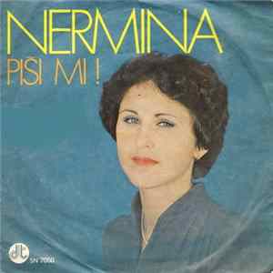 Nermina - Piši Mi ! Mp3