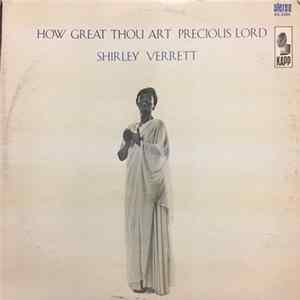 Shirley Verrett - How Great Thou Art Precious Lord Mp3