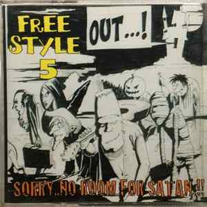 Various - Free Style 5 - Sorry...No Room For Satan!! Mp3