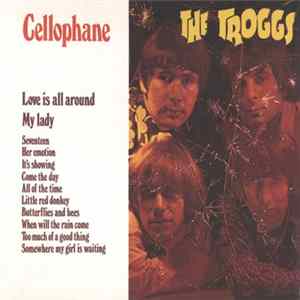 The Troggs - Cellophane Mp3