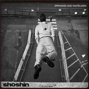 Shoshin - Epiphanies And Wastelands Mp3