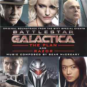 Bear McCreary - Battlestar Galactica: The Plan / Razor (Original Soundtrack From The SyFy Special Events) Mp3