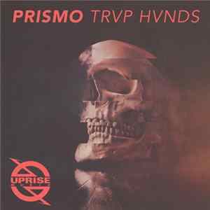 Prismo - Trvp Hvnds Mp3