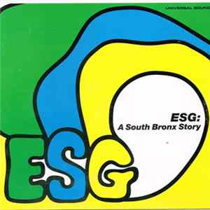 ESG - A South Bronx Story Mp3