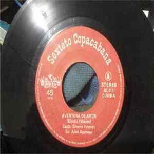 Sexteto Copacabana - Aventura De Amor / No Pongas Ese Disco Mp3