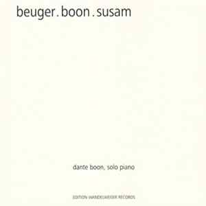 Beuger . Boon . Susam - Dante Boon - Beuger . Boon . Susam Mp3