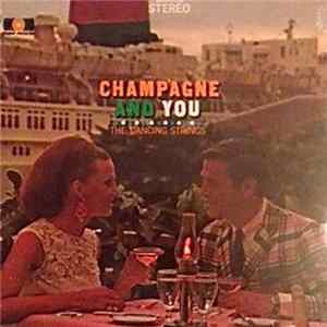 The Dancing Strings - Champagne And You Mp3