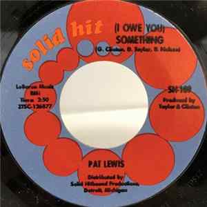 Pat Lewis - (I Owe You) Something Mp3
