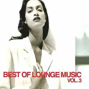 Various - Best Of Lounge Music Vol.3 Mp3