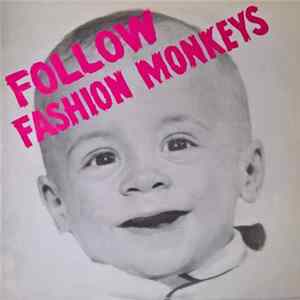 Follow Fashion Monkeys - Follow Fashion Monkeys Mp3