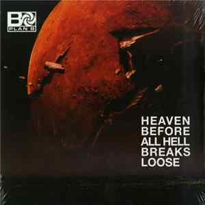 Plan B - Heaven Before All Hell Breaks Loose Mp3