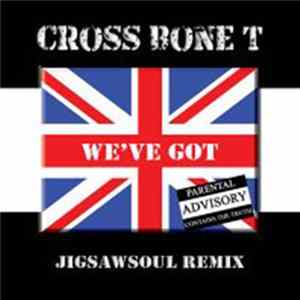 Cross Bone T - We've Got [Jigsawsoul Remix] Mp3