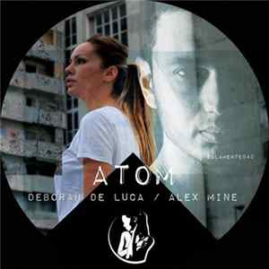 Deborah De Luca / Alex Mine - Atom Mp3