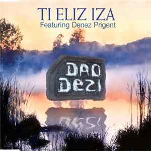Dao Dezi Featuring Denez Prigent - Ti Eliz Iza Mp3