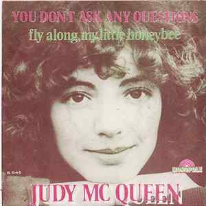 Judy Mc.Queen - You Don't Ask Any Questions Mp3