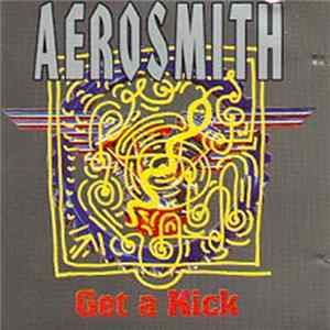 Aerosmith - Get A Kick Mp3