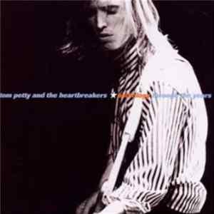 Tom Petty And The Heartbreakers - Anthology - Through The Years Mp3