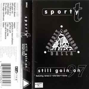 Sporty T - Still Goin On 97 Mp3