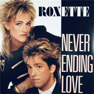 Roxette - Neverending Love Mp3