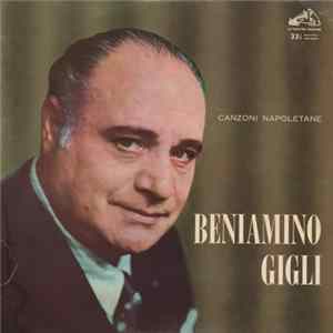 Beniamino Gigli - Canzoni Napoletane " 'Na Sera 'E Maggio" Mp3