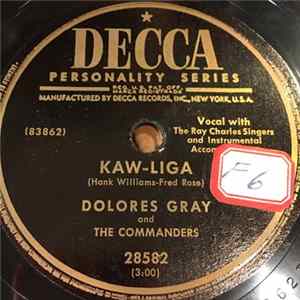 Dolores Gray And The Commanders - Kaw-Liga / My Heart Is A Kingdom Mp3