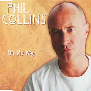 Phil Collins - On My Way Mp3