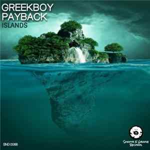 Greekboy & Payback - Islands Mp3