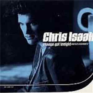 Chris Isaak - Always Got Tonight Mp3