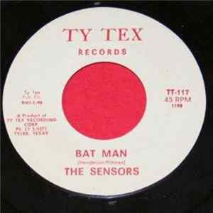 The Sensors - Bat Man / Light Blues Mp3