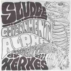 Government Alpha / Napalmed - Sludge / Napalmed Mp3