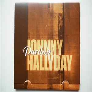 Johnny Hallyday - Pardon Mp3