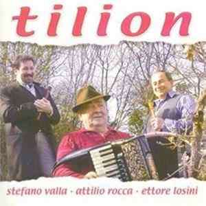 Stefano Valla, Attilio Rocca "Tilion", Ettore Losini - Tillion Mp3