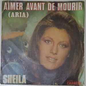 Sheila - Aimer Avant De Mourir (Aria) Mp3