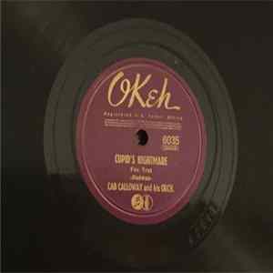 Cab Calloway And His Orch. - Cupid’s Nightmare / Are You All Reet? Mp3