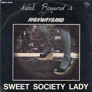 Karel Bogard's Highway Band - Sweet Society Lady Mp3