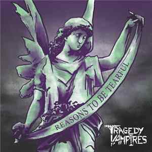 Tragedy Vampires - Reasons To Be Tearful Mp3