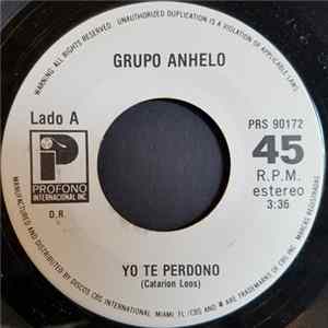 Grupo Anhelo - Yo Te Perdono Mp3