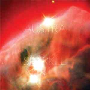 Austra - Sparkle Mp3