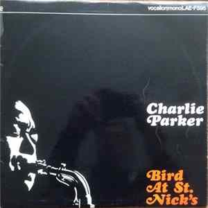 The Charlie Parker Quintet - Bird At St. Nick's Mp3